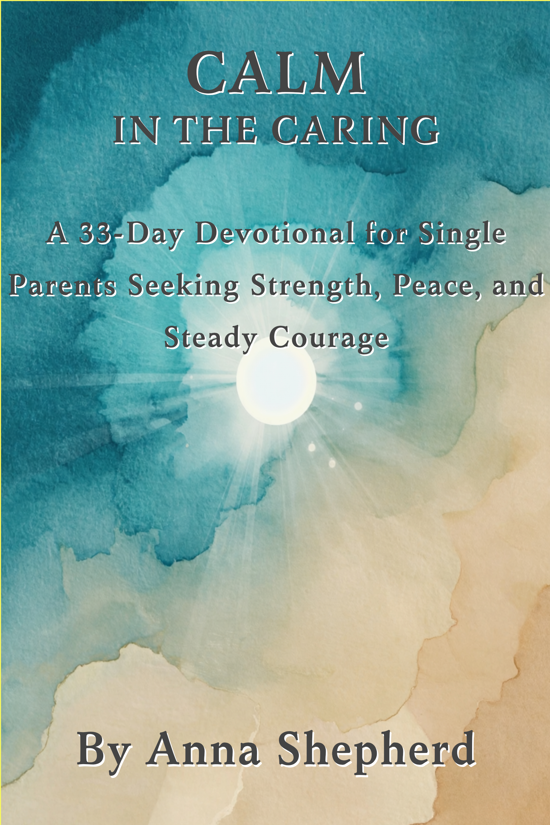 Cover of Overcoming Fear and Anxiety, Volume 3: Calm in the Caring
